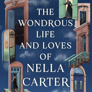 The Wondrous Life and Loves of Nella Carter