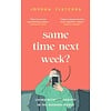 Same Time Next Week? : Living with anxiety in the modern world