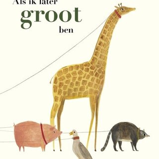 Als ik later groot ben