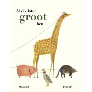 Als ik later groot ben