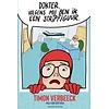 Dokter, volgens mij ben ik een stripfiguur