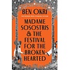Madame Sosostris & the Festival for the Broken-Hearted