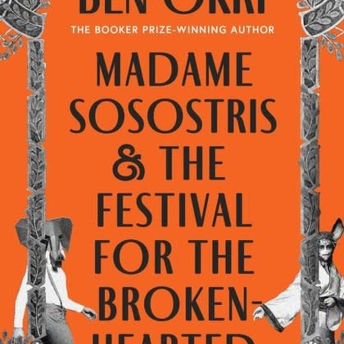 Madame Sosostris & the Festival for the Broken-Hearted