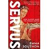 Servus : How Slavery Made the Roman Empire