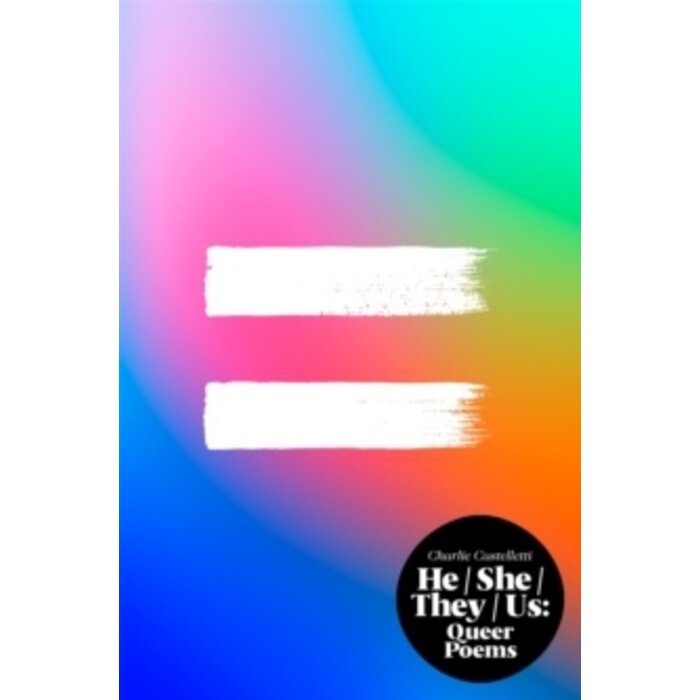 He, She, They, Us : An Anthology of Queer Poems