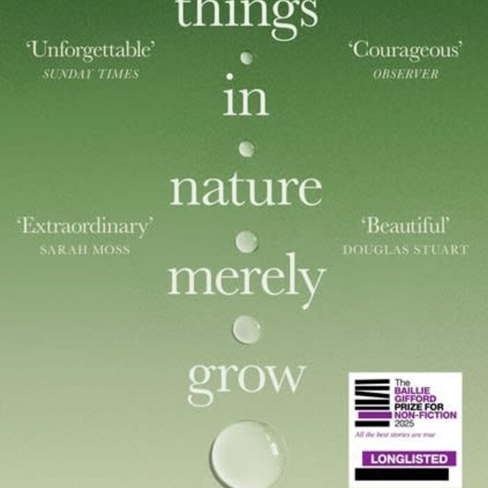 Things in Nature Merely Grow