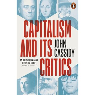 Capitalism and Its Critics : A Battle of Ideas in the Modern World