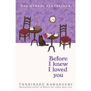 Before I Knew I Loved You