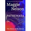 Pathemata : Or, The Story of My Mouth