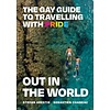 Out in the World : The Gay Guide to Travelling with Pride