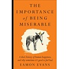 The Importance of Being Miserable