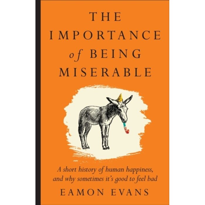 The Importance of Being Miserable