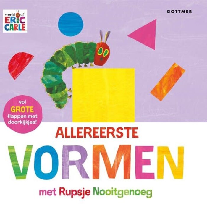 Eric Carle Allereerste vormen met Rupsje Nooitgenoeg
