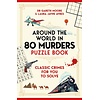 Around the World in 80 Murders Puzzle Book