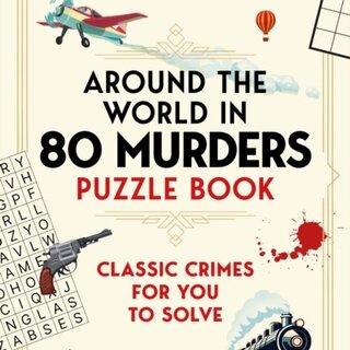Around the World in 80 Murders Puzzle Book