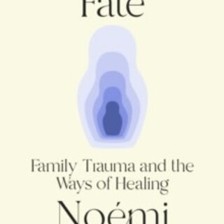 Inherited Fate : Family trauma and the ways of healing