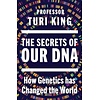 The Secrets of our DNA