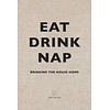 Eat Drink Nap