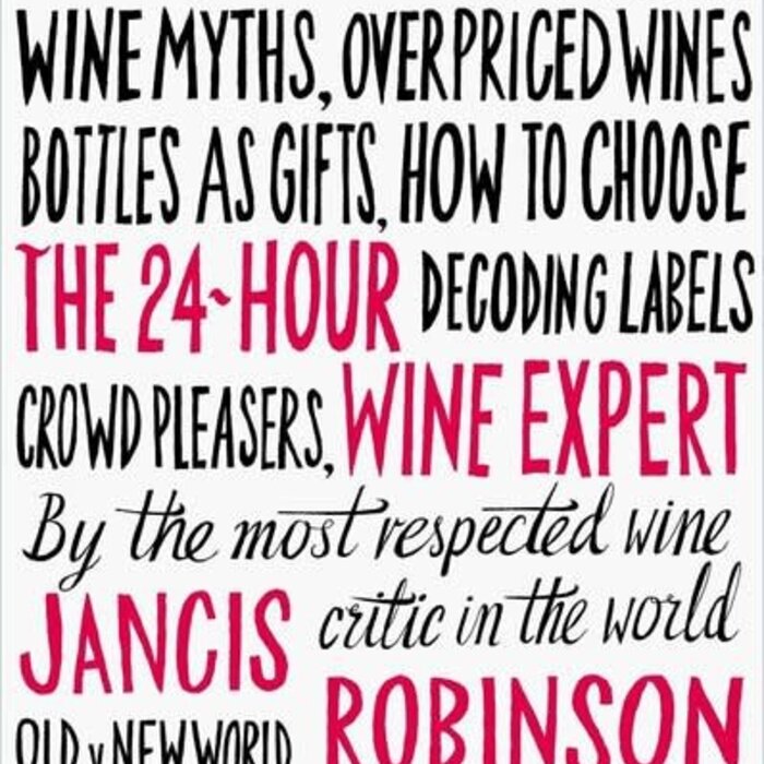 Jancis Robinson The 24-Hour Wine Expert