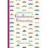 A Butler's Guide to Gentlemen's Grooming