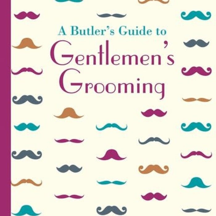 A Butler's Guide to Gentlemen's Grooming