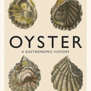 Oyster: A Gastronomic History