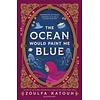 The Ocean Would Paint Me Blue