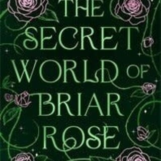 The Secret World of Briar Rose