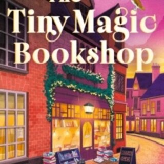 The Tiny Magic Bookshop : Book 1