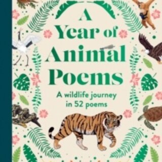 A Year of Animal Poems