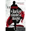A Darker Shade of Magic (book 1)