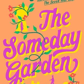 The Someday Garden