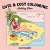 Cute & cosy colouring. Holiday Vibes