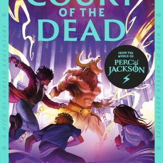 From the World of Percy Jackson: The Court of the Dead (The Nico Di Angelo Adventures)