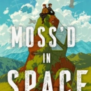 Moss'd In Space