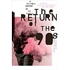 The Return of the 90s : A Cultural History of the Present