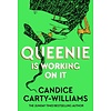 Queenie is Working on It