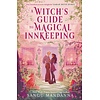 A Witch's Guide to Magical Innkeeping