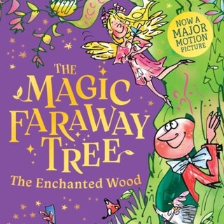 The Magic Faraway Tree: The Enchanted Wood : Book 1