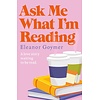 Ask Me What I’m Reading