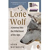 Lone Wolf : A Journey Into the Wild Heart of the Alps