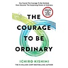 The Courage to be Ordinary
