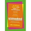 UNMASKED : The Ultimate Guide to ADHD, Autism and Neurodivergence