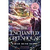 The Enchanted Greenhouse