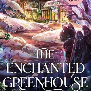 The Enchanted Greenhouse