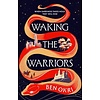 Waking the Warriors