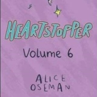 Alice Oseman Heartstopper Volume 6
