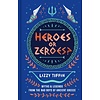 Heroes or Zeroes? : Myths and Legends from the Bad Boys of Ancient Greece