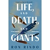 Life, and Death, and Giants