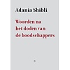 Woorden na het doden van de boodschappers